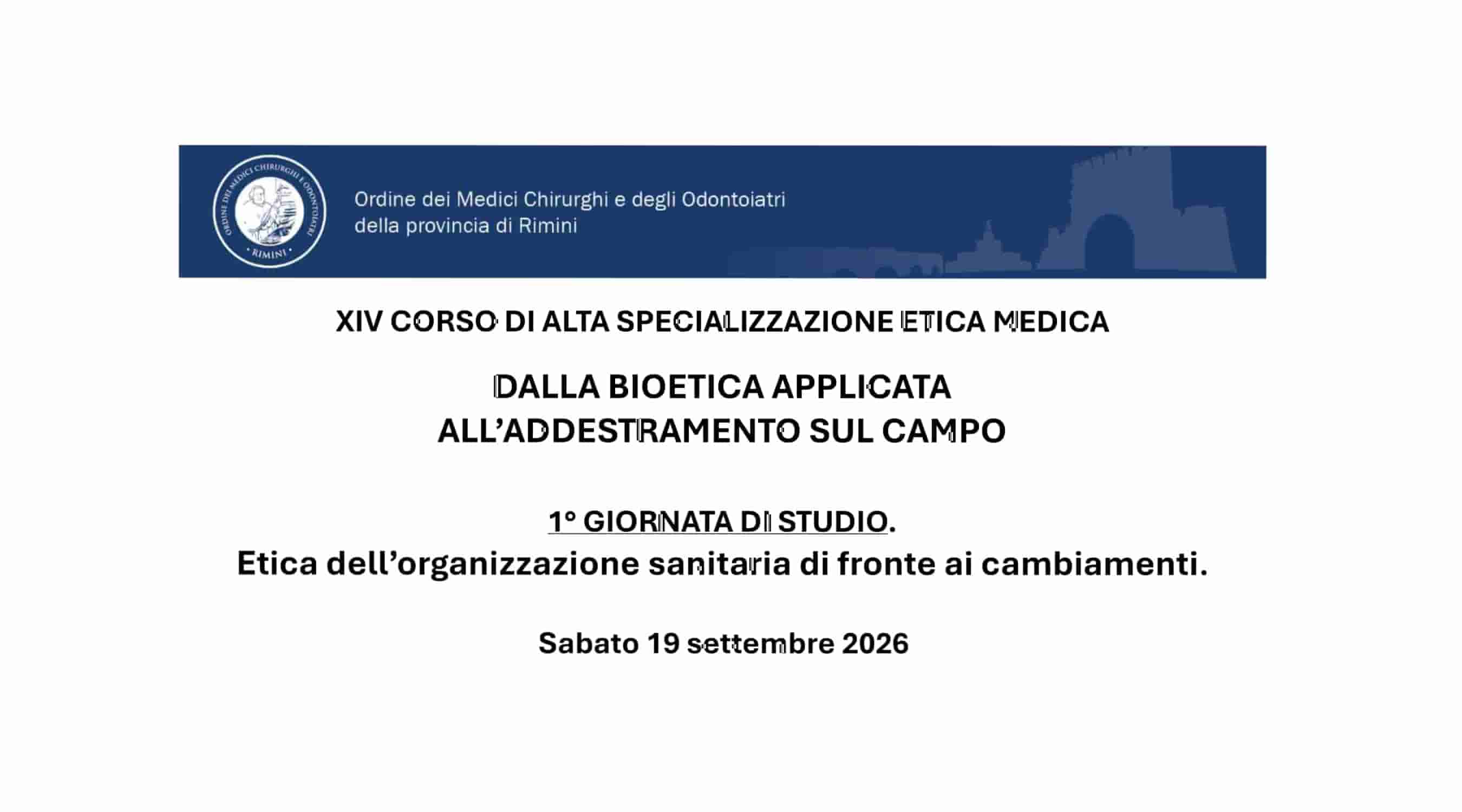 Clicca per accedere all'articolo XIV Corso di alta specializzazione etica medica "Dalla bioetica applicata all’addestramento sul campo" -  1^ Giornata di studio