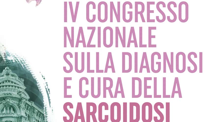 Clicca per accedere all'articolo IV Congresso Nazionale sulla Diagnosi e Cura della Sarcoidosi - Bari, 7-8 aprile 2025