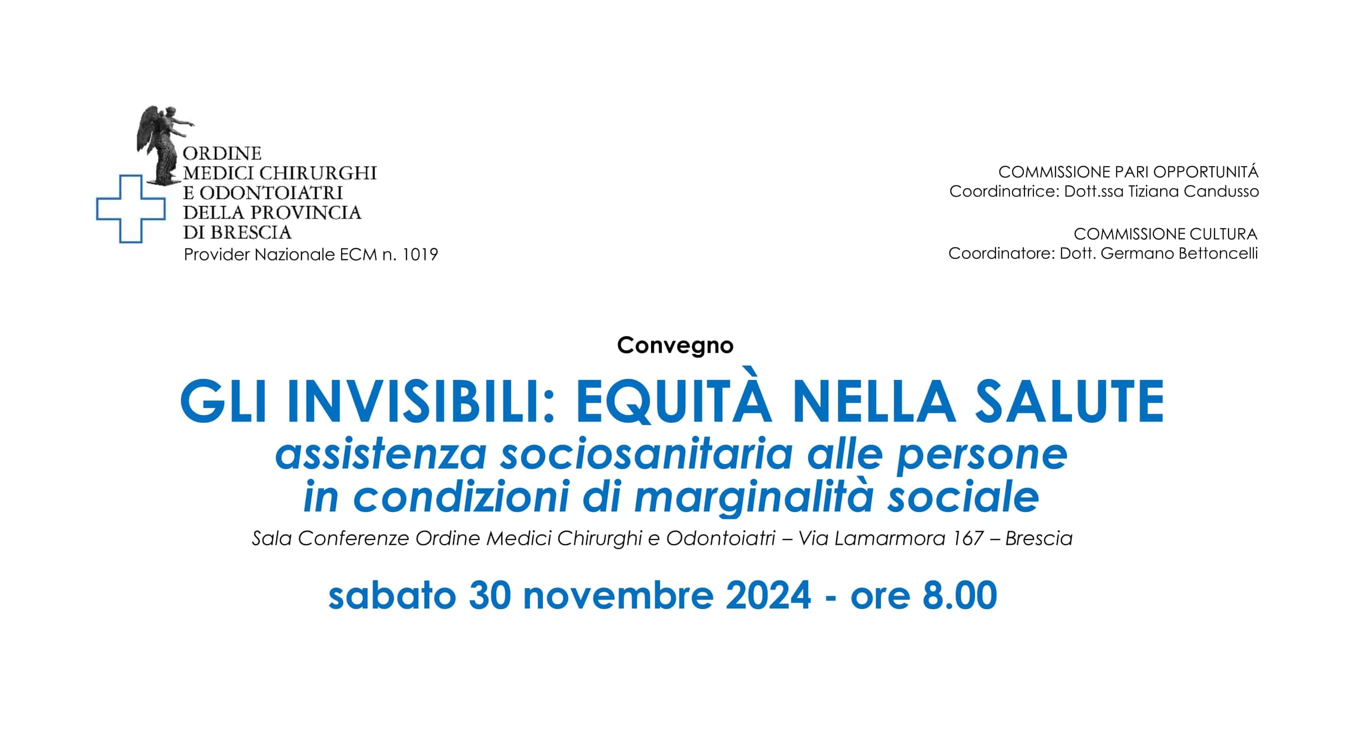 Clicca per accedere all'articolo “Gli invisibili: equità nella salute. assistenza sociosanitaria alle persone in condizioni di marginalità sociale” - Brescia, 30 novembre 2024