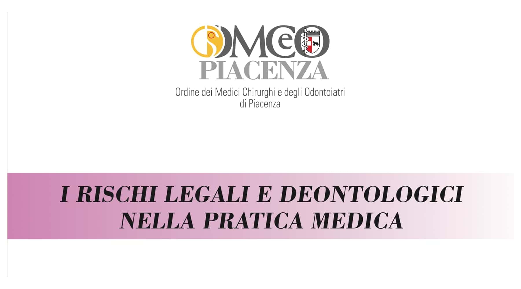 Clicca per accedere all'articolo Convegno "I rischi legali e deontologici nella pratica medica"
