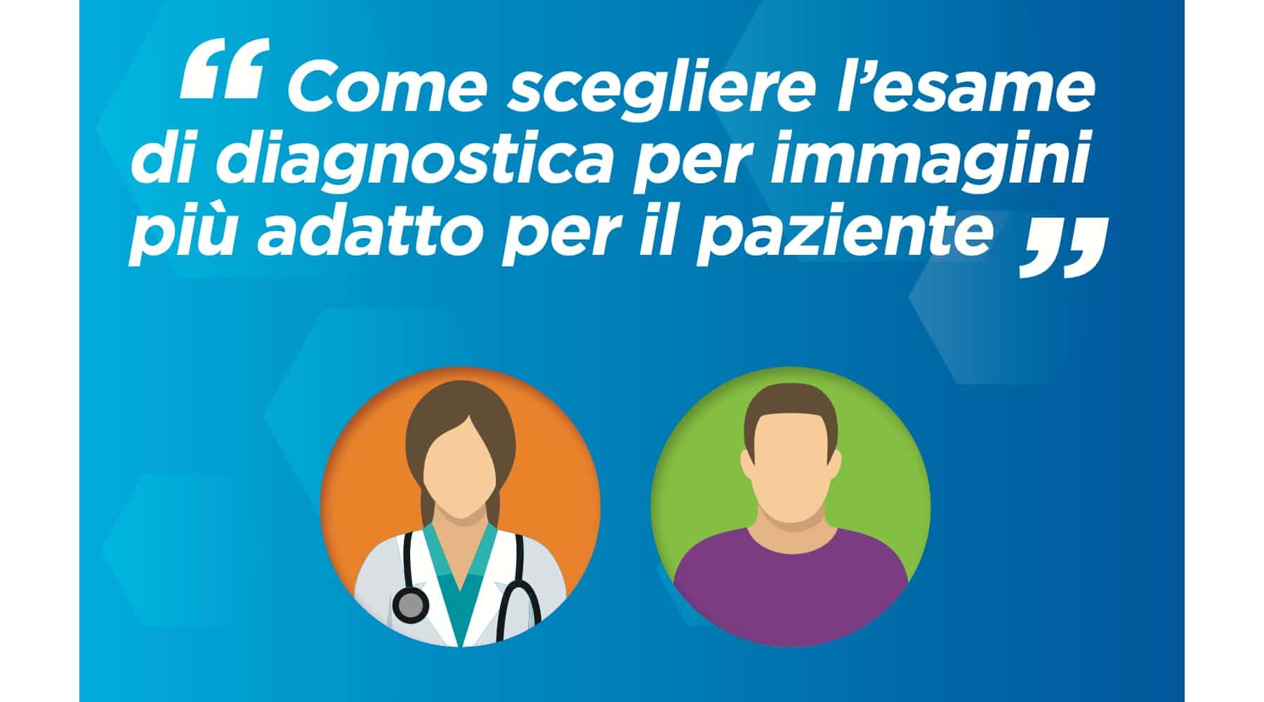 Clicca per accedere all'articolo "Promuovere un uso appropriato delle indagini di radiologia diagnostica", parte campagna europea